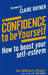 The Confidence To Be Yourself by Brian Roet