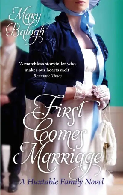 First Comes Marriage by Mary Balogh