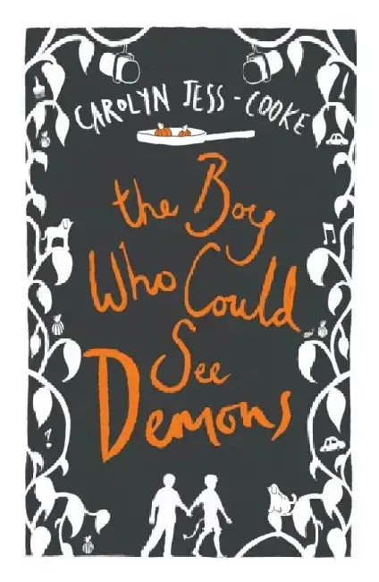 The Boy Who Could See Demons by Carolyn Jess-Cooke