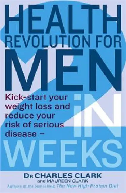 Health Revolution For Men by Charles Clark, Maureen Clark