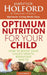 Optimum Nutrition For Your Child by Patrick Holford