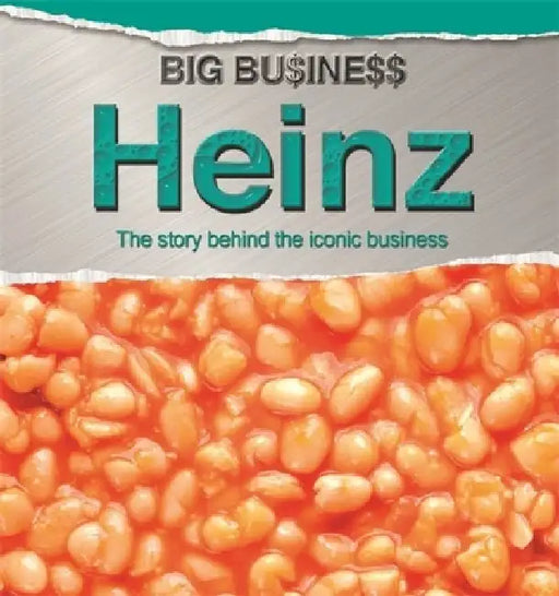 Big Business: Heinz by Cath Senker