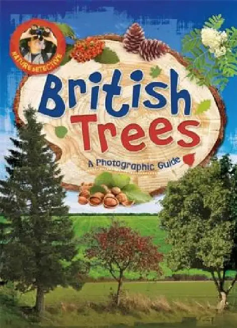 Nature Detective: British Trees by Victoria Munson