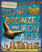 Explore!: Stone, Bronze and Iron Ages by Sonya Newland