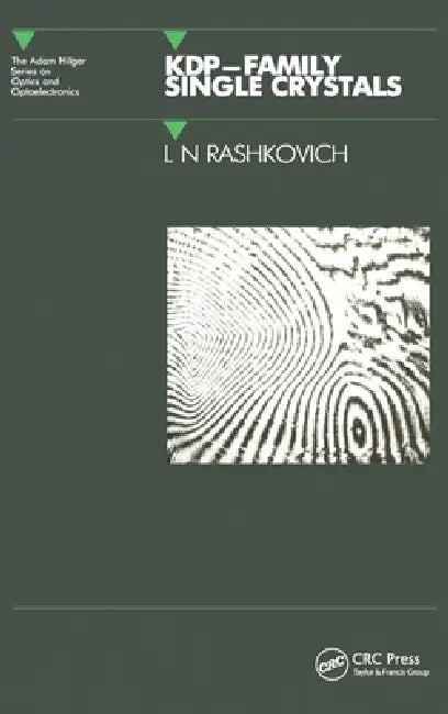 Kdp - Family Single Crystals by L. N. Rashkovich