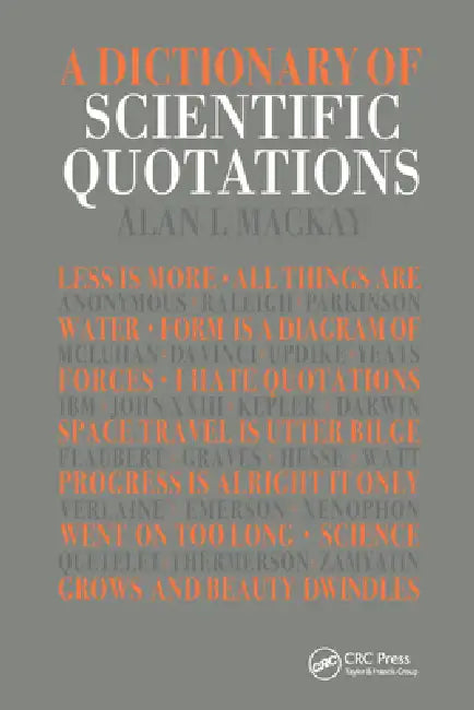 A Dictionary of Scientific Quotations by Alan L. MacKay