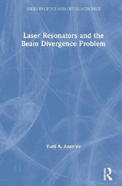 Laser Resonators and the Beam Divergence Problem by Anan'ev Yurii A.