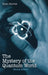 The Mystery of the Quantum World by Euan J. Squires