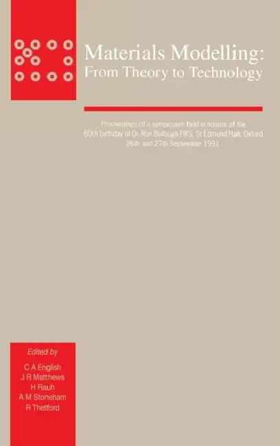 Materials Modelling: From Theory to Technology by English