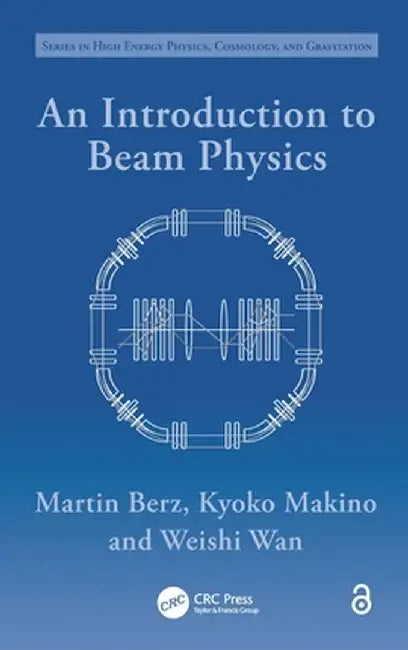 An Introduction to Beam Physics by Martin Berz
