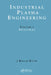 Industrial Plasma Engineering: Principles by J. Reece Roth