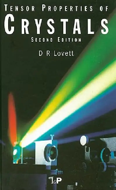 Tensor Properties of Crystals by D. Lovett