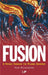 Fusion: A Voyage Through the Plasma Universe by Hans Wilhelmsson