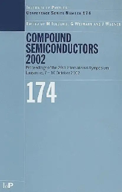 Compound Semiconductors 2002 by Marc Ilegems