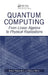 Quantum Computing: From Linear Algebra to Physical Realizations by Mikio Nakahara