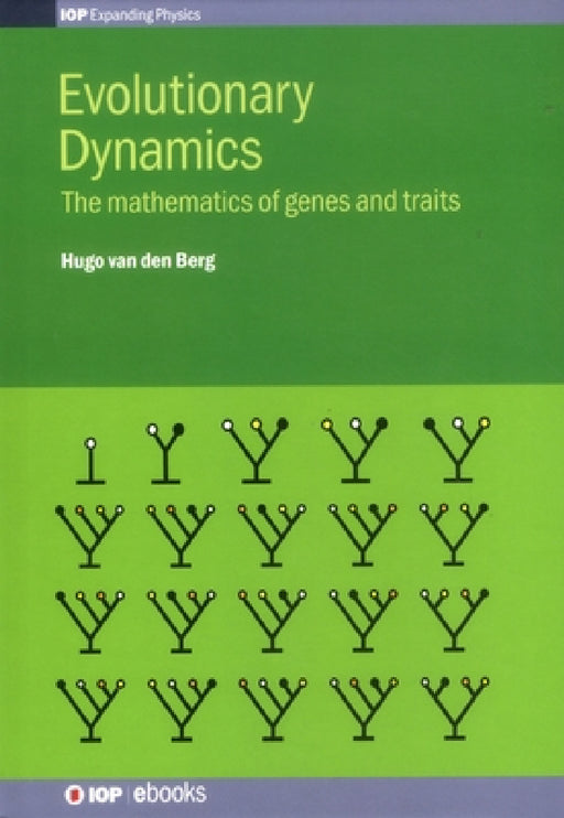 Evolutionary Dynamics: Mathematics by Hugo Van Den Berg