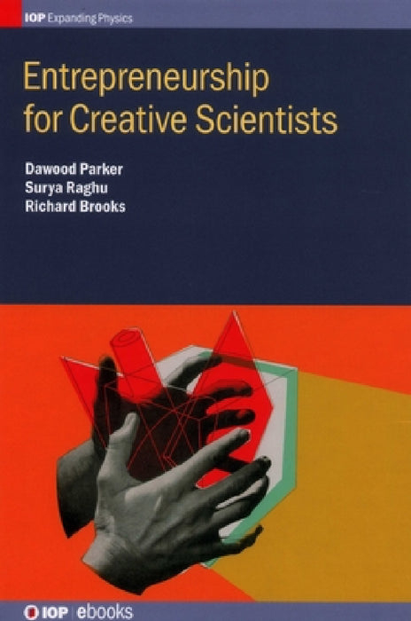 Entrepreneurship for Creative Scientists by Dawood Parker