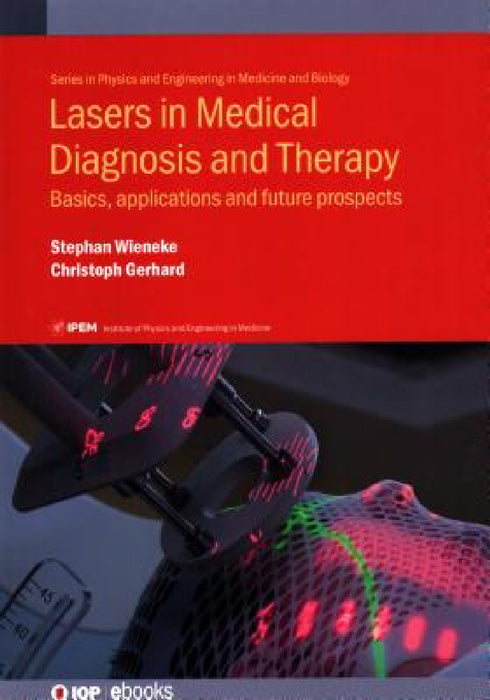 Lasers in Medical Diagnosis and Therapy by Christoph Gerhard, Stephan Wieneke
