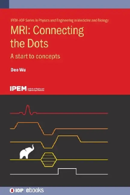 Mri: Connecting the Dots: A Start to Concepts by Dee Wu
