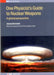 One Physicists Guide to Nuclear by Jeremy Bernstein