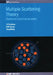 Multiple Scattering Theory: Electronic Structure of Solids by John Faulkner