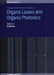 Organic Lasers and Organic Photonics by Frank Duarte