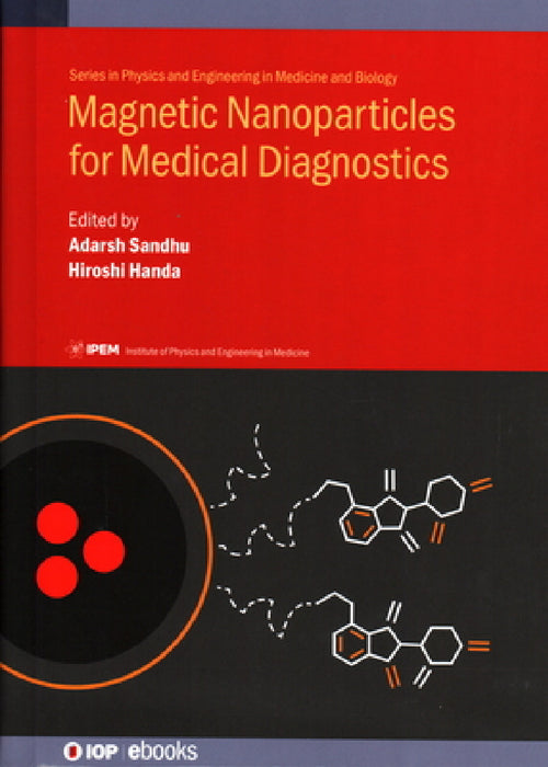 Magnetic Nanoparticles for Medical Diagnostics by Adarsh Sandhu