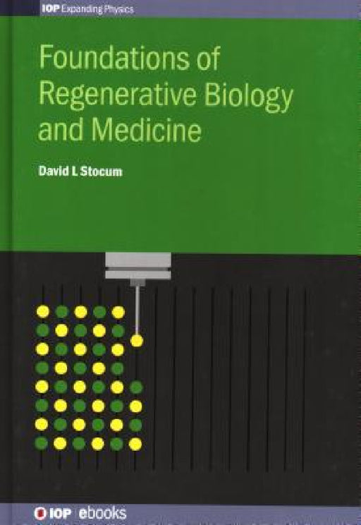 Foundations of Regenerative Biology and Medicine by David Stocum