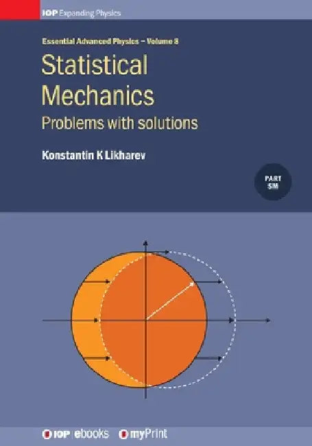 Statistical Mechanics: Problems with solutions: Problems with solutions by Konstantin K. Likharev