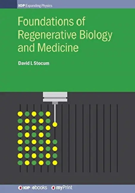 Foundations of Regenerative Biology and Medicine by David L. Stocum