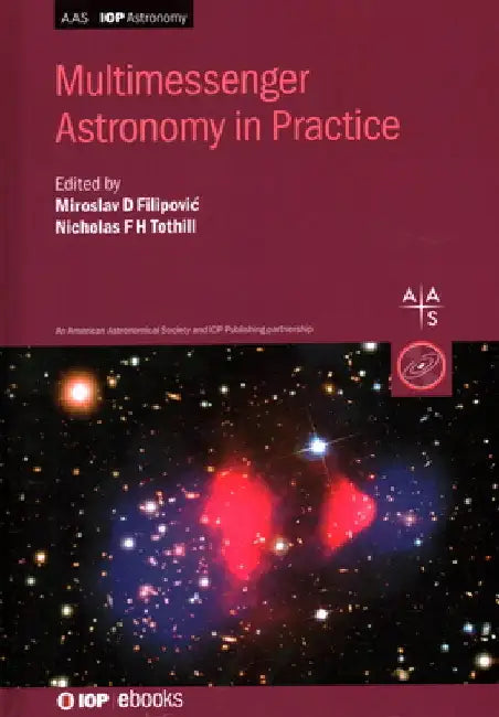 Multimessenger Astronomy in Practice: Book 2 by Filipovic, Miroslav
