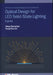 Optical Design for Led Solid State Lighting: A Guide by Ching-Cherng Sun