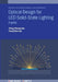 Optical Design for LED Solid-State Lighting: A guide by Ching-Cherng Sun