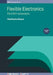Flexible Electronics, Volume 2: Thin-film transistors by Vinod Kumar Khanna