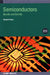 Semiconductors: Bonds and Bands by David K. Ferry