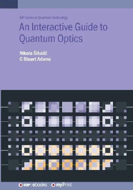 An Interactive Guide To Quantum Optics by Nikola Šibalic