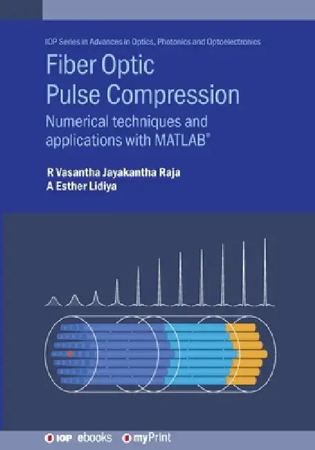 Fiber Optic Pulse Compression by R Vasantha Jayakantha Raja