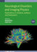 Neurological Disorders and Imaging Physics, Volume 5: Applications in dyslexia, epilepsy and Parkinson's by Ayman El-Baz, Jasjit S. Suri, M. S. Medina Bandic