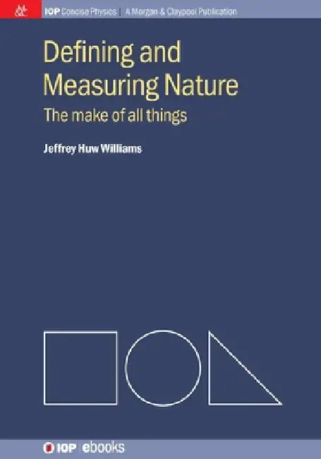 Defining And Measuring Nature by Jeffrey H Williams