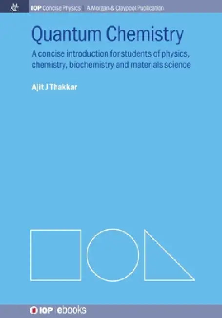 Quantum Chemistry by Ajit J Thakkar