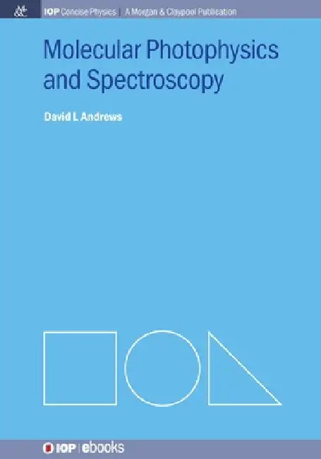 Molecular Photophysics And Spectroscopy by David L Andrews