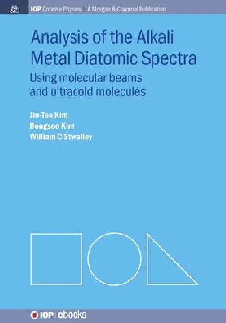Analysis Of The Alkali Metal Diatomic Spectra by Jin-Tae Kim
