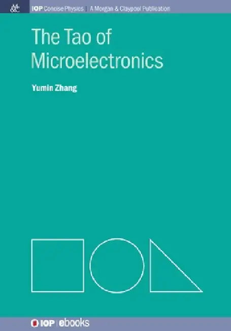The Tao Of Microelectronics by Yumin Zhang