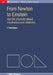 From Newton To Einstein by F Todd Baker