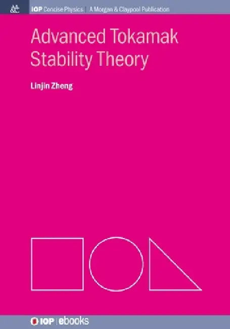 Advanced Tokamak Stability Theory by Linjin Zheng