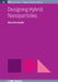 Designing Hybrid Nanoparticles by Maria Benelmekki