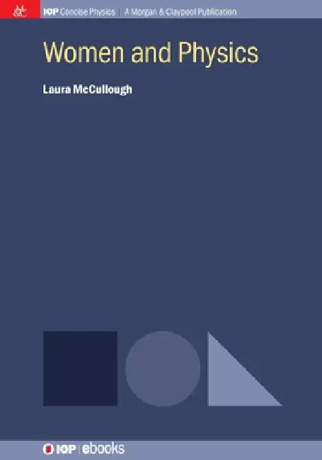 Women And Physics by Laura Mccullough