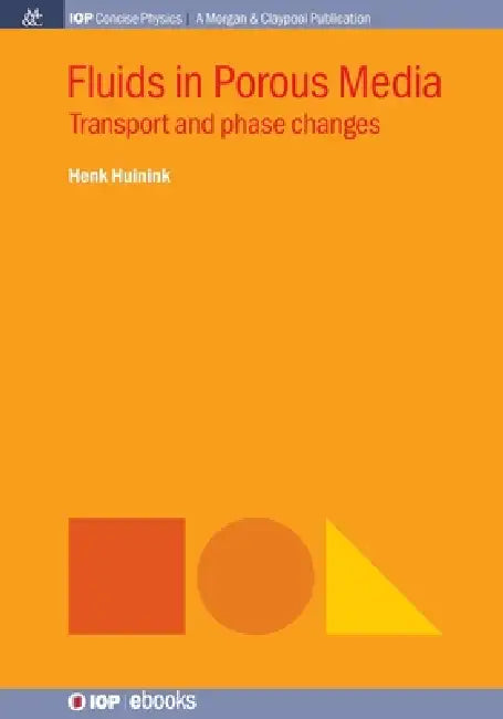 Fluids In Porous Media by Henk Huinink
