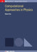 Computational Approaches In Physics by Maria Fyta