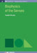 Biophysics Of The Senses by Tennille D Presley